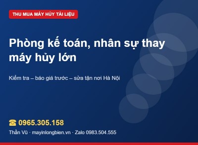 Thay máy hủy lớn hơn, bán máy cũ thế nào | Thần Vũ