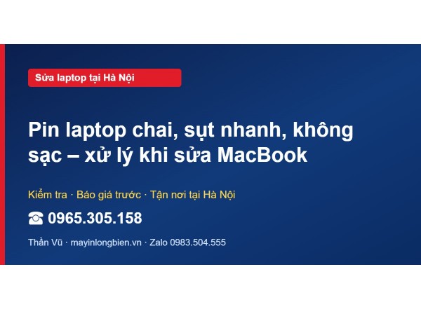 Pin laptop chai, sụt nhanh, không sạc – xử lý khi sửa Mac…