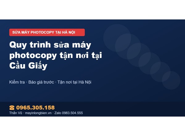 Quy trình sửa máy photocopy tận nơi tại Cầu Giấy