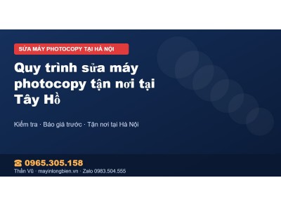 Quy trình sửa máy photocopy tận nơi tại Tây Hồ