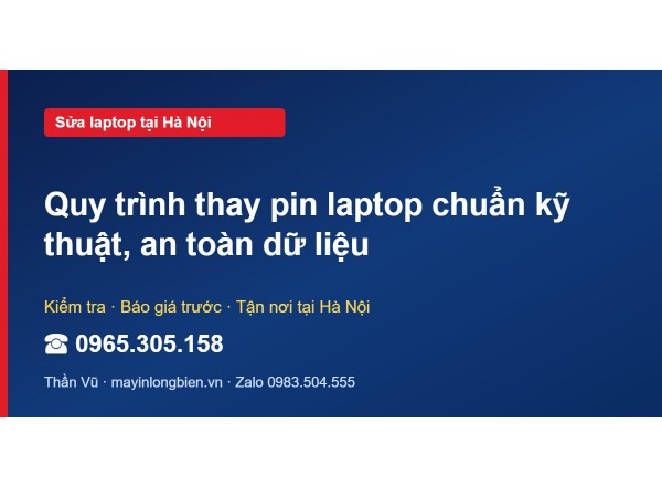 Quy trình thay pin laptop chuẩn kỹ thuật, an toàn dữ liệu
