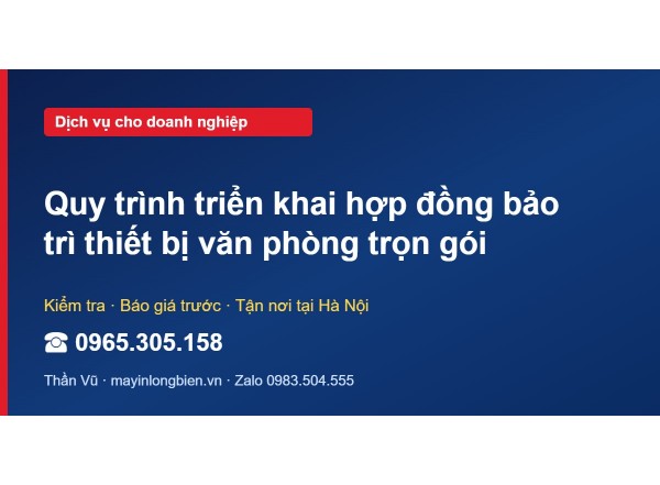 Quy trình triển khai hợp đồng bảo trì thiết bị văn phòng …
