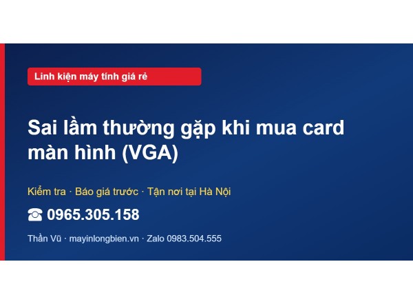 Sai lầm thường gặp khi mua card màn hình (VGA)