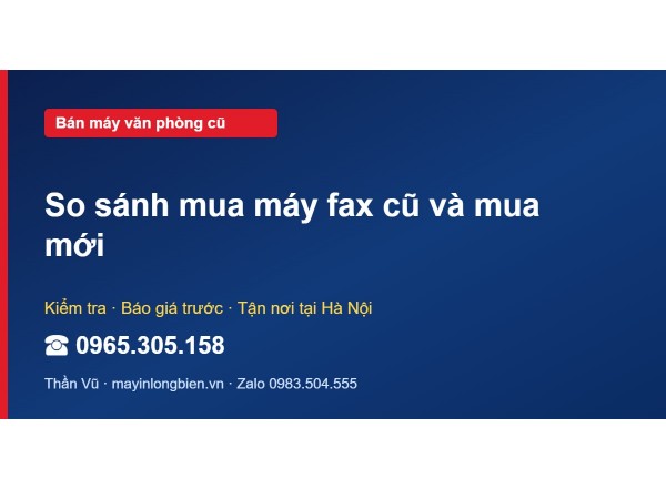 So sánh mua máy fax cũ và mua mới