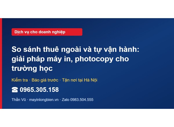 So sánh thuê ngoài và tự vận hành: giải pháp máy in, phot…