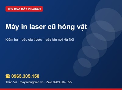 Sửa hay bán máy in laser cũ hỏng vặt | Thần Vũ