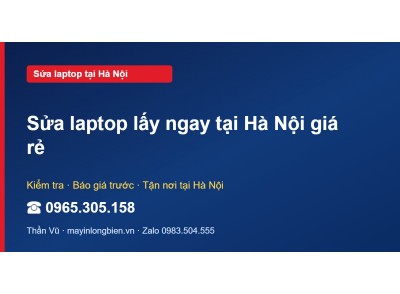 Sửa laptop lấy ngay tại Hà Nội giá rẻ
