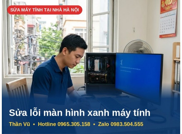 Sửa Lỗi Màn Hình Xanh Máy Tính (BSOD) Tại Nhà Hà Nội | Thần Vũ