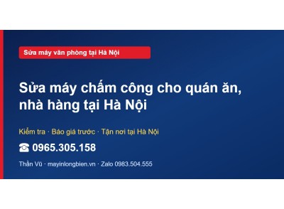 Sửa máy chấm công cho quán ăn, nhà hàng tại Hà Nội