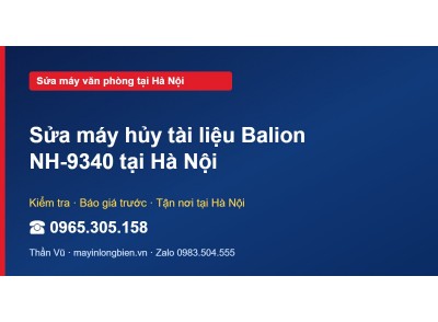 Sửa máy hủy tài liệu Balion NH-9340 tại Hà Nội