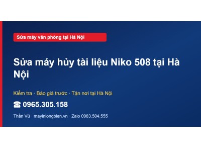 Sửa máy hủy tài liệu Niko 508 tại Hà Nội