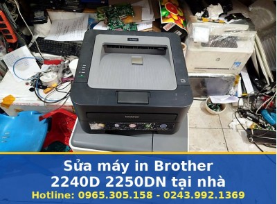 Sửa Máy In Brother 2240D 2250DN Tại Nhà Hà Nội - Có Bảo Hành