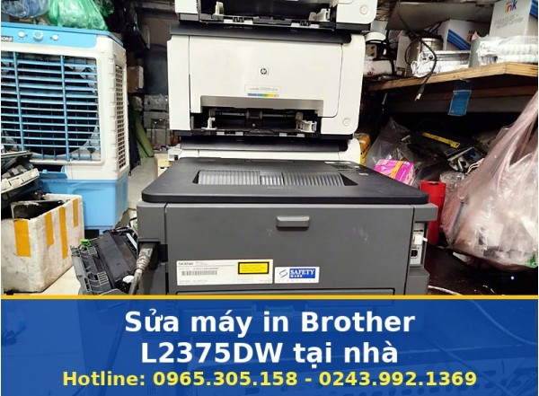 Sửa Máy In Brother L2375DW Tại Nhà Hà Nội Uy Tín Có Bảo Hành