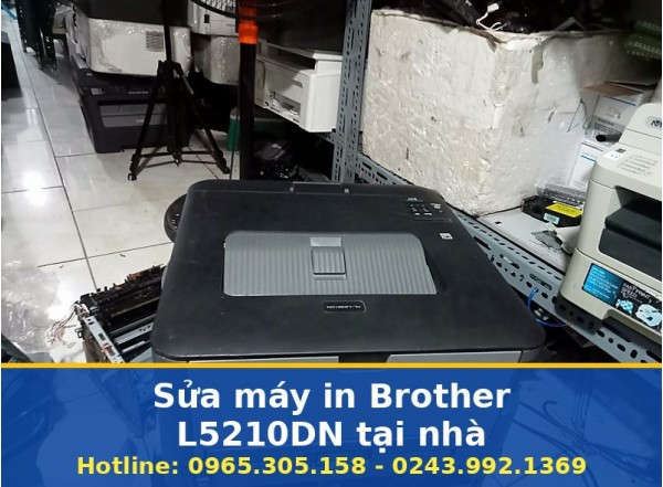 Sửa Máy In Brother L5210DN Tại Nhà Hà Nội Uy Tín, Báo Giá Rõ