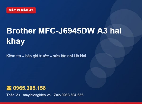 Sửa máy in Brother MFC-J6945DW tại Hà Nội | Thần Vũ