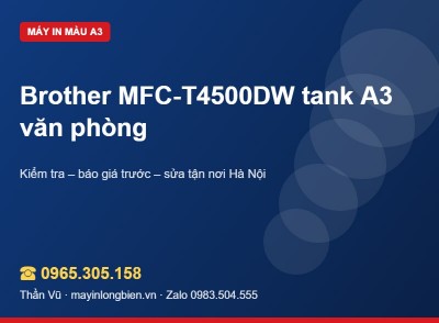 Sửa máy in Brother MFC-T4500DW tại Hà Nội | Thần Vũ