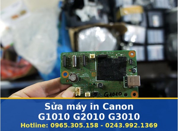 Sửa Máy In Canon G1010 G2010 G3010 Uy Tín, Tận Nơi, Bảo Hành