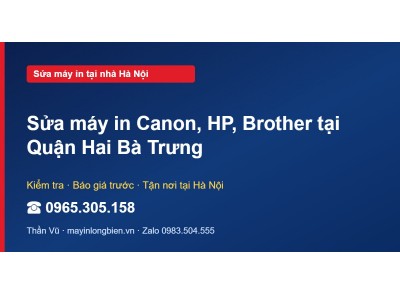 Sửa máy in Canon, HP, Brother tại Quận Hai Bà Trưng
