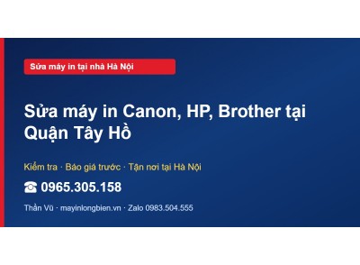 Sửa máy in Canon, HP, Brother tại Quận Tây Hồ