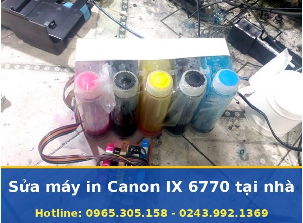 Sửa Máy In Canon IX 6770 Tại Nhà Hà Nội Uy Tín Báo Giá Trước
