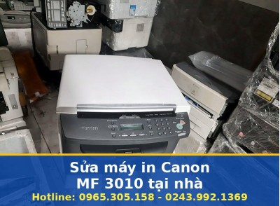 Sửa Máy In Canon MF 3010 Tại Nhà Hà Nội, Uy Tín, Có Bảo Hành