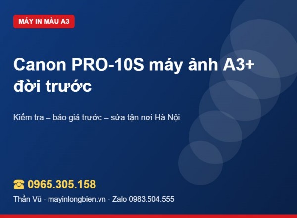 Sửa máy in Canon PRO-10S tại Hà Nội | Thần Vũ