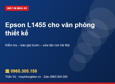 Sửa máy in Epson L1455 tại Hà Nội | Thần Vũ