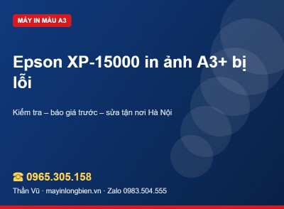 Sửa máy in Epson XP-15000 in ảnh A3+ | Thần Vũ