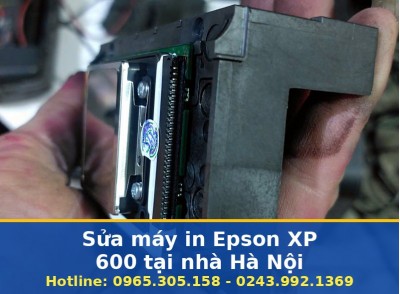 Sửa Máy In Epson XP 600 Tại Nhà Hà Nội Uy Tín, Báo Giá Trước