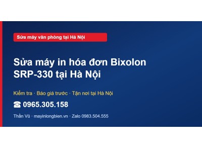 Sửa máy in hóa đơn Bixolon SRP-330 tại Hà Nội