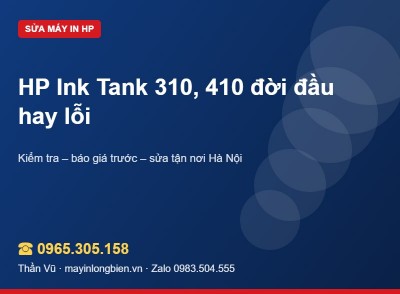 Sửa máy in HP Ink Tank 410, 310 tại Hà Nội | Thần Vũ