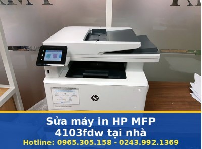 Sửa Máy In HP MFP 4103fdw Tại Nhà Hà Nội Uy Tín, Có Bảo Hành