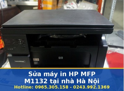Sửa Máy In HP MFP M1132 Tại Nhà Hà Nội Uy Tín, Báo Giá Trước