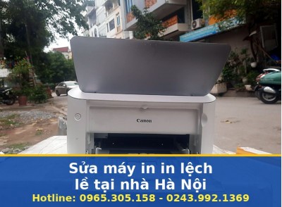 Sửa Máy In In Lệch Lề Tại Nhà Hà Nội Uy Tín, Báo Giá Rõ Ràng