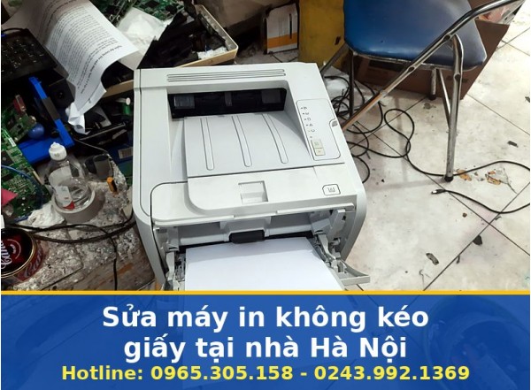 Sửa Máy In Không Kéo Giấy Tại Nhà Hà Nội Uy Tín, Có Bảo Hành