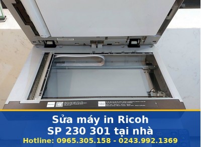Sửa Máy In Ricoh SP 230 301 Tại Nhà Hà Nội Uy Tín, Nhanh Gọn