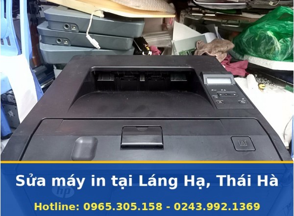 Sửa Máy In Tại Láng Hạ, Thái Hà Uy Tín, Có Bảo Hành, Tận Nơi