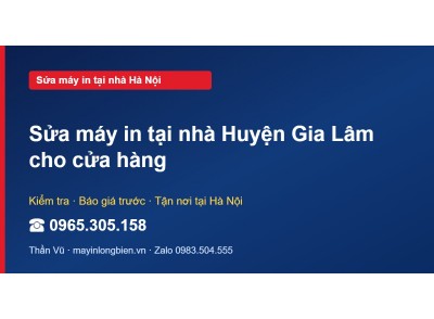 Sửa máy in tại nhà Huyện Gia Lâm cho cửa hàng