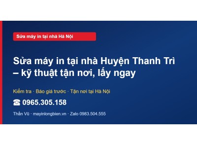 Sửa máy in tại nhà Huyện Thanh Trì – kỹ thuật tận nơi, lấ…