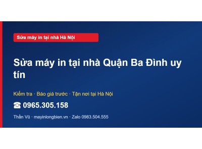 Sửa máy in tại nhà Quận Ba Đình uy tín