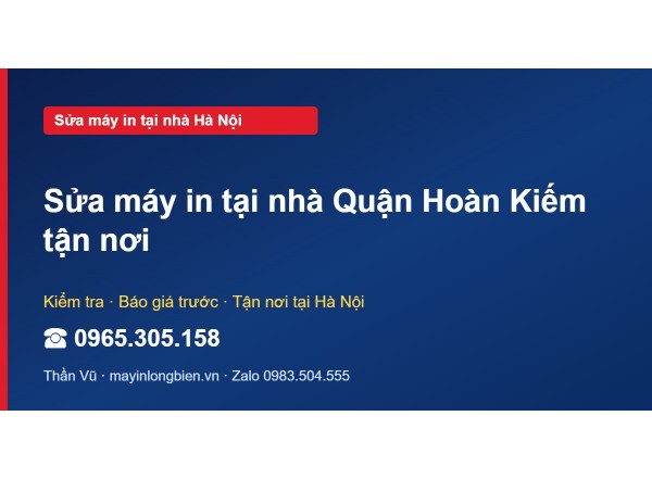 Sửa máy in tại nhà Quận Hoàn Kiếm tận nơi