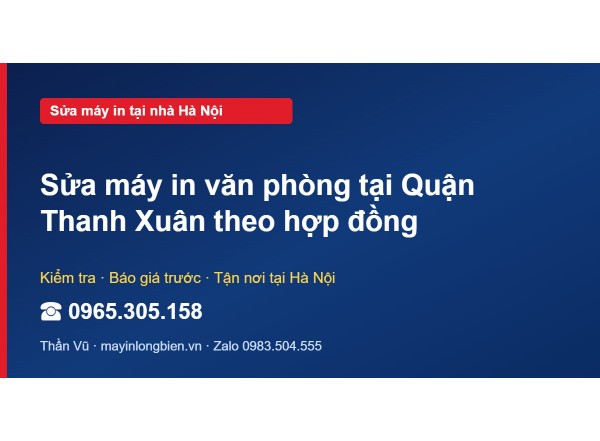 Sửa máy in văn phòng tại Quận Thanh Xuân theo hợp đồng