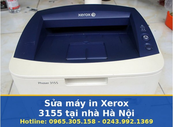 Sửa Máy In Xerox 3155 Tại Nhà Hà Nội Uy Tín, Báo Giá Rõ Ràng