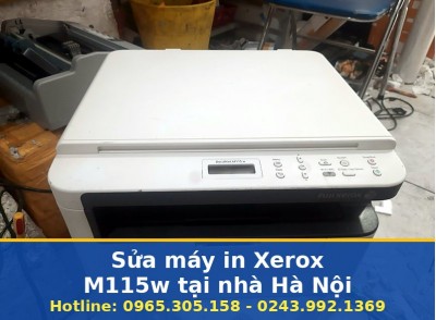 Sửa Máy In Xerox M115w Tại Nhà Hà Nội Uy Tín, Có Giá Rõ Ràng