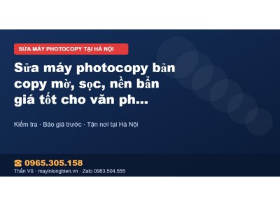 Sửa máy photocopy bản copy mờ, sọc, nền bẩn giá tốt cho v…