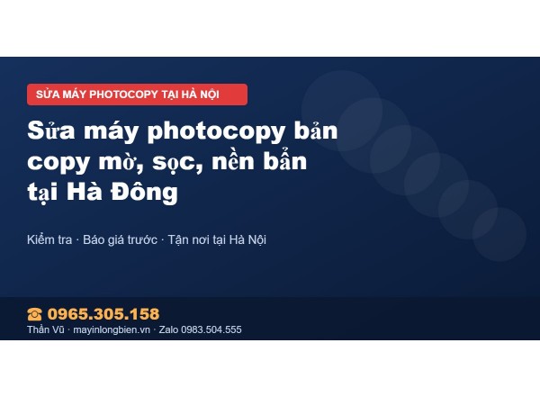 Sửa máy photocopy bản copy mờ, sọc, nền bẩn tại Hà Đông