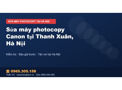 Sửa máy photocopy Canon tại Thanh Xuân, Hà Nội