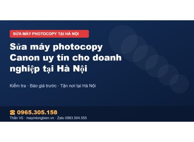Sửa máy photocopy Canon uy tín cho doanh nghiệp tại Hà Nội