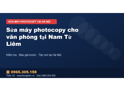 Sửa máy photocopy cho văn phòng tại Nam Từ Liêm