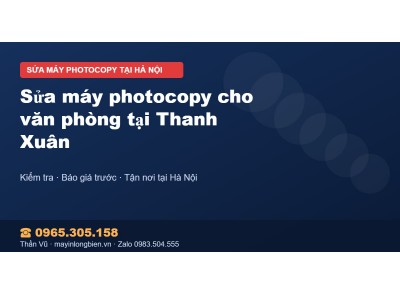 Sửa máy photocopy cho văn phòng tại Thanh Xuân